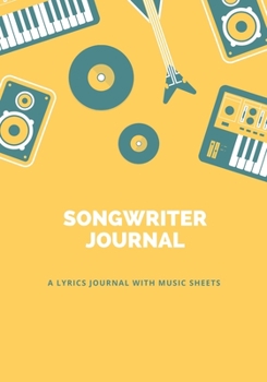 Paperback Songwriter Journal - Lyrics Notebook With Music Sheets To Write In, Songwriter Lyrics Notebook Journal For Songwriting. 7" x 10", 120 pages. Book