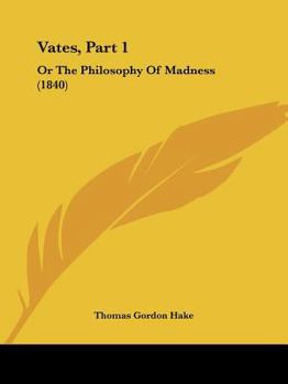 Paperback Vates, Part 1: Or The Philosophy Of Madness (1840) Book