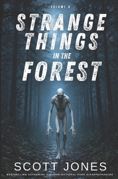 Strange Things in the Forest: Volume 6