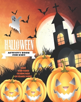 Paperback Halloween Activity Book For Kids: Unleash Your Child's Creativity With These Fun Games And Puzzles Halloween Activity Book For Children Age 6 - 12 - M Book