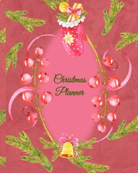 Christmas Planner: Undated Holiday Party Organizer, Shopping Lists, Budgets, Christmas Cards, Meal Planner and Grocery List, Recipe Forms, Activity Planner, Guest Book and More, Fir Boughs on Red