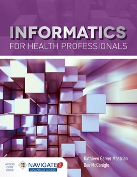 Paperback Informatics for Health Professionals [With Access Code] [With Access Code] Book