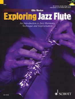 Paperback Exploring Jazz Flute: An Introduction to Jazz Harmony, Technique and Improvisation Book