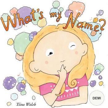 Paperback What's my name? DEMI Book