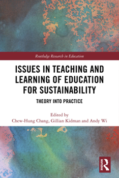 Hardcover Issues in Teaching and Learning of Education for Sustainability: Theory Into Practice Book