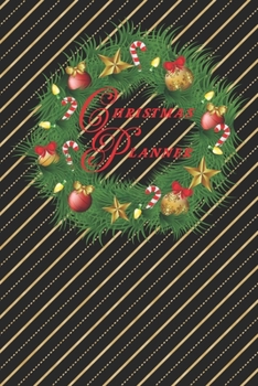 Paperback Christmas Planner: Weekly calendars, wish lists and travel logs Book