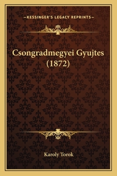 Paperback Csongradmegyei Gyujtes (1872) [Hungarian] Book