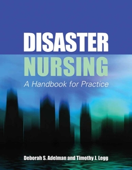 Paperback Disaster Nursing: A Handbook for Practice: A Handbook for Practice Book