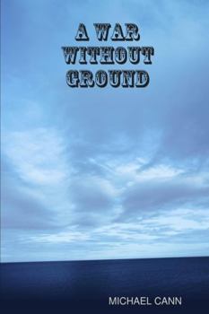 Paperback A War Without Ground Book