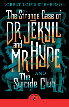 The Strange Case of Dr Jekyll and MR Hyde & the Suicide Club
