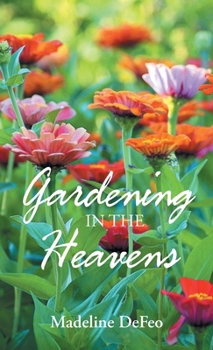 Hardcover Gardening in the Heavens Book