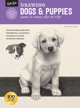 Drawing: Dogs & Puppies: Learn to draw a variety of canine companions step by step - Book  of the How to Draw and Paint