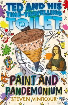 Paperback Award Publications Ltd Paint and Pandemonium (Ted and His Time Travelling Toilet). Book