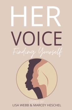 Paperback Her Voice: Finding Yourself Book