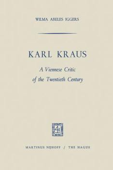 Karl Kraus: A Viennese Critic of the Twentieth Century