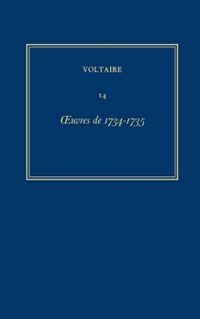 Hardcover Oeuvres Complètes de Voltaire (Complete Works of Voltaire) 14: Oeuvres de 1734-1735 [French] Book