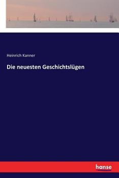 Paperback Die neuesten Geschichtslügen [German] Book