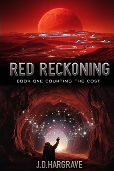 Paperback Red Reckoning: Book One: Counting The Cost Book