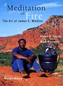 Hardcover A Meditation of Fire: The Art of James C. Watkins Book