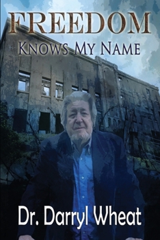 Paperback Freedom Knows My Name Book