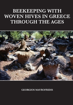 Paperback Beekeeping With Woven Hives In Greece Through The Ages Book