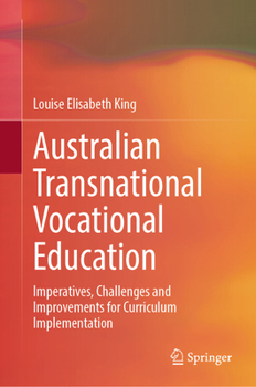 Hardcover Australian Transnational Vocational Education: Imperatives, Challenges and Improvements for Curriculum Implementation Book