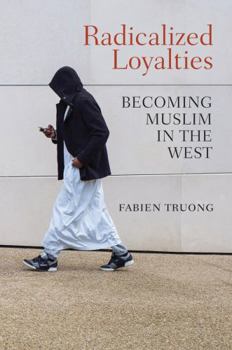 Hardcover Radicalized Loyalties: Becoming Muslim in the West Book