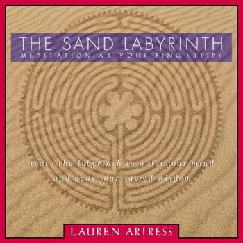 Paperback The Sand Labyrinth Kit: Meditation at Your Fingertips Book