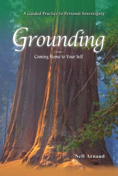 Paperback Grounding: Coming Home to Your Self Book