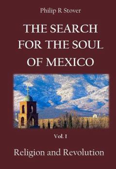 Paperback The Search for the Soul of Mexico: Religion and Revolution Book