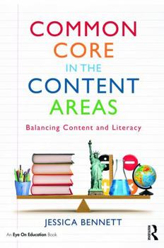 Paperback Common Core in the Content Areas: Balancing Content and Literacy Book