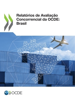Paperback Relatórios de Avaliação Concorrencial Da Ocde: Brasil [Portuguese] Book