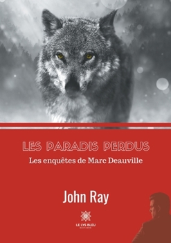 Paperback Les paradis perdus: Les enquêtes de Marc Deauville [French] Book