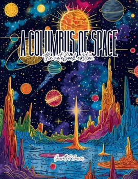 Paperback A Columbus of Space - Lined Journal - 8.5" x 11" - 208 Pages - College Ruled Notebook for Work and School Book