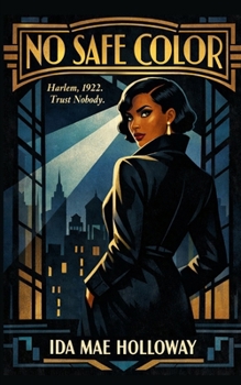 Paperback No Safe Color: A Harlem Renaissance Mystery Book