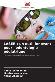 Paperback Laser: un outil innovant pour l'odontologie pédiatrique [French] Book