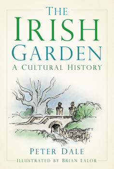 Paperback The Irish Garden: A Cultural History Book