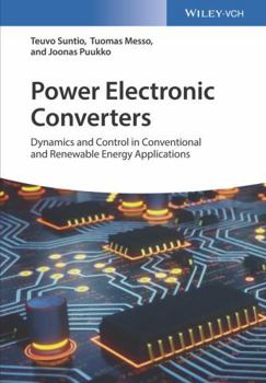 Hardcover Power Electronic Converters: Dynamics and Control in Conventional and Renewable Energy Applications Book