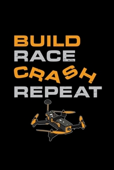 Paperback Build race crash repeat: 6x9 FPV - blank with numbers paper - notebook - notes Book