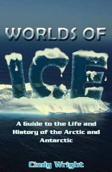 Paperback A Guide to the Life and History of the Arctic and Antarctic Book