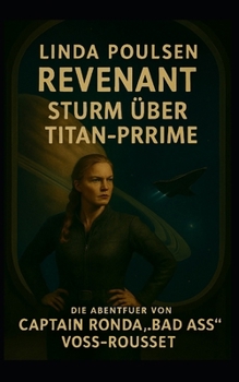 Paperback Revenant - Das Vermächtnis der Sterne: Sturm über Titan-Prime: Band 1 [German] Book