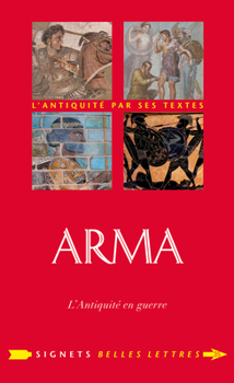 Arma: L'Antiquite En Guerre