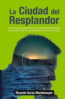 Paperback La Ciudad del Resplandor [Spanish] Book