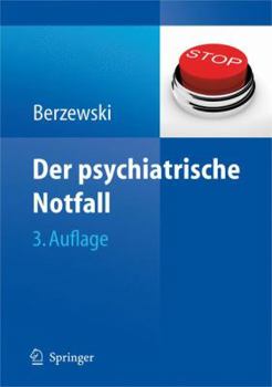 Der Psychiatrische Notfall