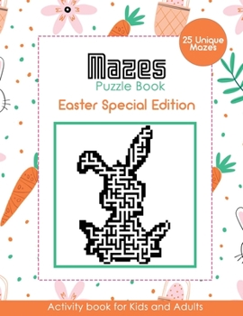 Paperback Mazes Puzzle Book: Easter Special Edition - Activity Book for Kids and Adults - 25 Unique Mazes Book