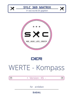 Paperback Sylc 369 Matrix: Der WERTE - Kompass / Version: XS: # was wurde dir gegeben ... für einleben [German] Book