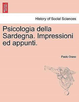 Paperback Psicologia della Sardegna. Impressioni ed appunti. [Italian] Book