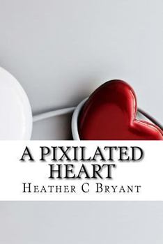 Paperback A Pixilated Heart: A Year of Online Dating Book