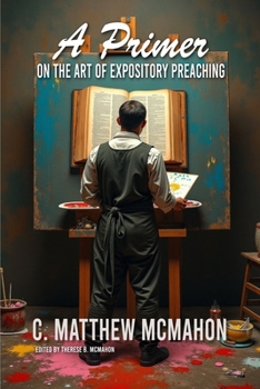 Paperback A Primer on the Art of Expository Preaching Book