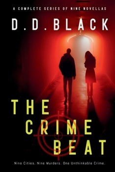 Paperback The Crime Beat: The Complete Series of Nine Novellas Book